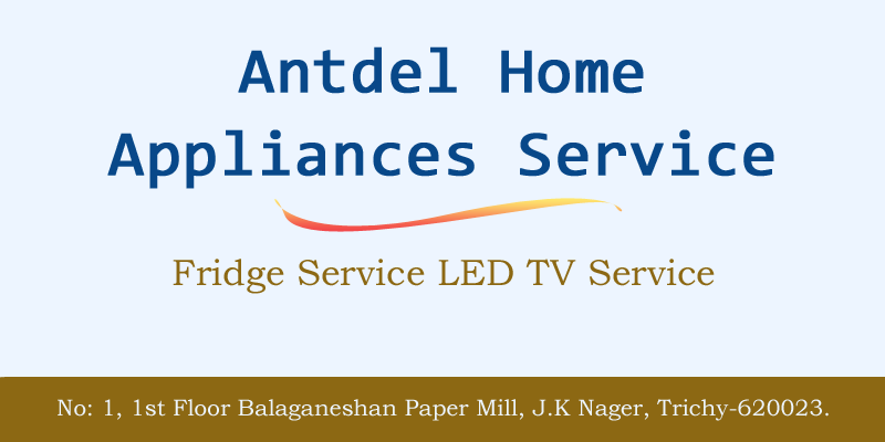 Antdel Home Appliances Service Trichy